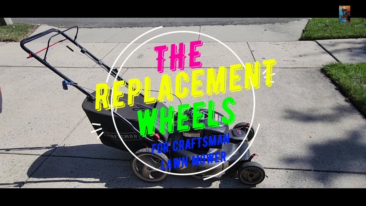 Craftsman 7hp 190cc Briggs & Stratton Lawn Mower wheel replacement