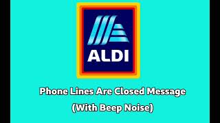 ALDI - Phone Lines Are Closed Message