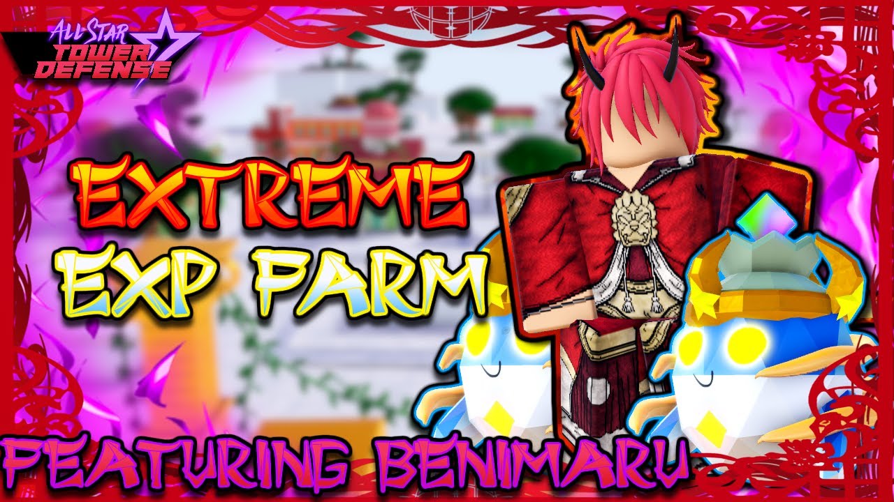 Extreme EXP Farm Solo Guide featuring Benimaru | All Star Tower Defense ...