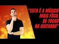 A msica mais fcil de tocar na guitarra