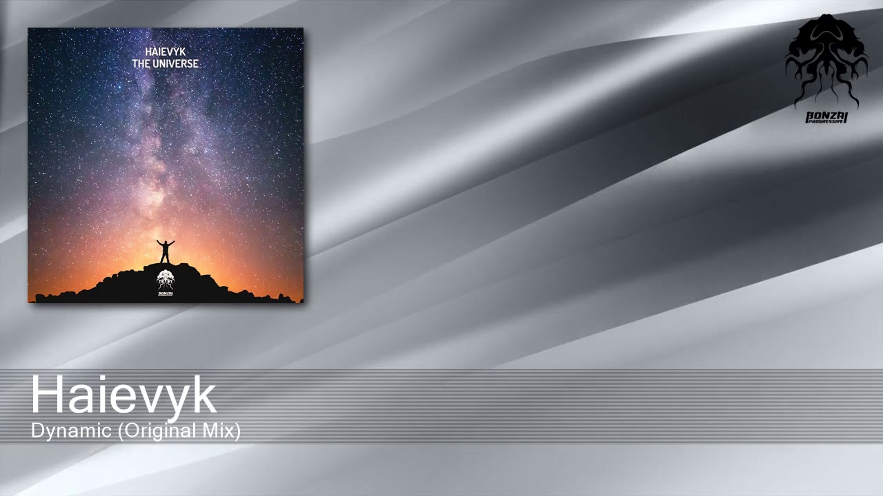 Haievyk - Dynamic (Original Mix) [Bonzai Progressive]