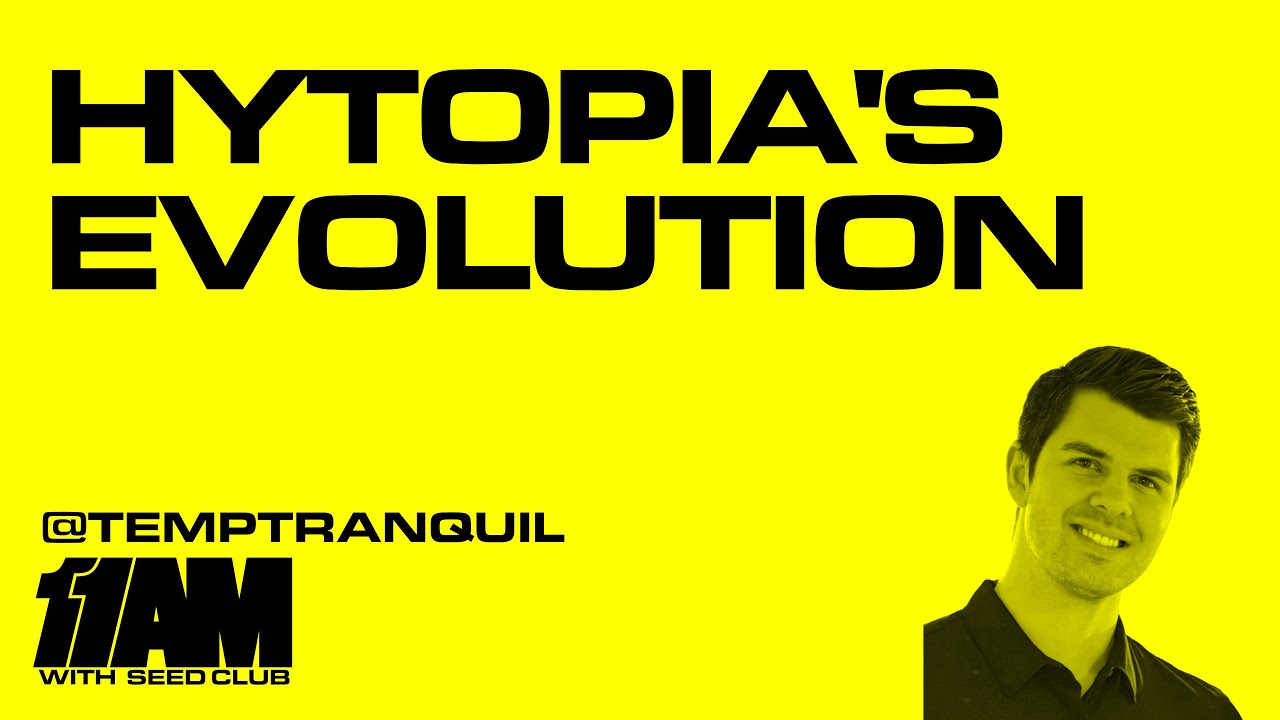 Temptranquil, Cofounder of HYTOPIA, on 11AM w/ Seed Club