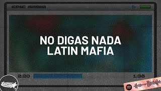 DON'T SAY ANYTHING - LATIN MAFIA / LYRICS