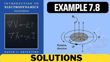 Griffiths Example 7.8 solution | introduction to electrodynamics (4th Edition) Griffiths solutions