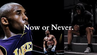 It's Now or Never.