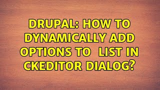 Celebrity Drupal: How to dynamically add options to ＜select＞ list in CKeditor dialog? Wealth