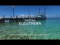 Eleuthera 2022- Sandy Point to Spanish Wells