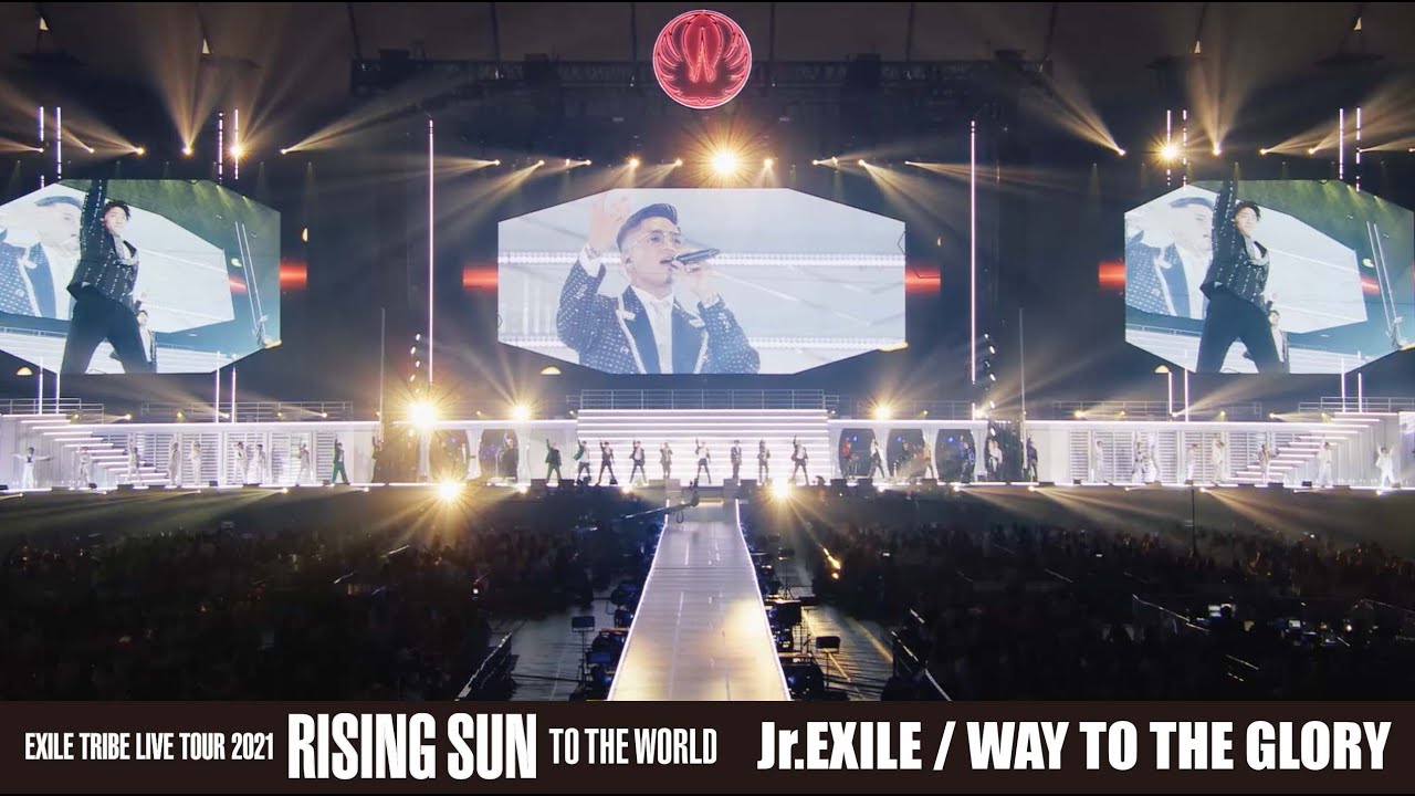 LIVEWAY TO THE GLORY（EXILE TRIBE LIVE TOUR 2021 "RISING SUN TO THE WORLD"）  ⁄ Jr.EXILE