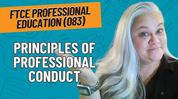 FTCE 083 Professional Education Exam Review | Florida Teacher Ethics & Professional Conduct Practice
