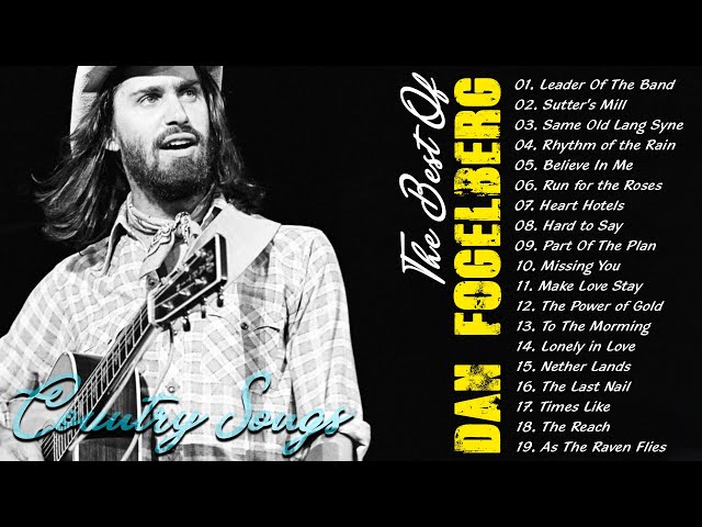 Dan Fogelberg Greatest Hits Full Album | Best Songs Of Dan Fogelberg Collection class=