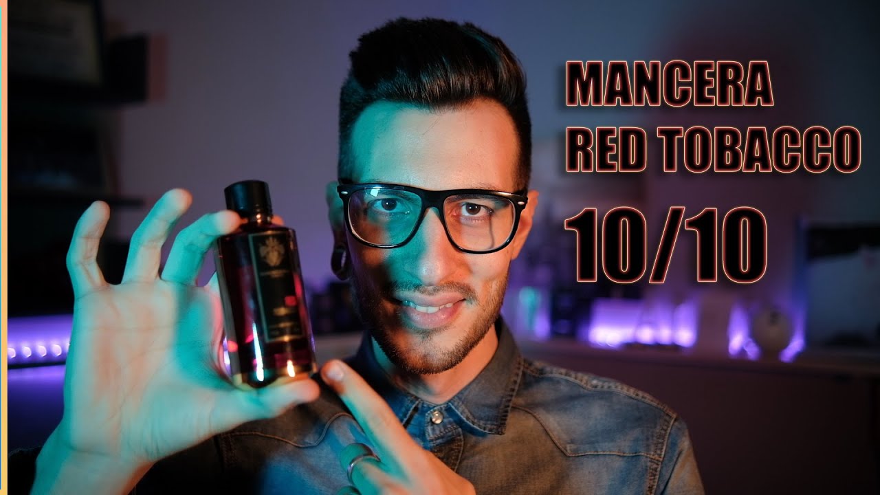 Il mio profumo preferito del momento - Mancera Red Tobacco, 10/10