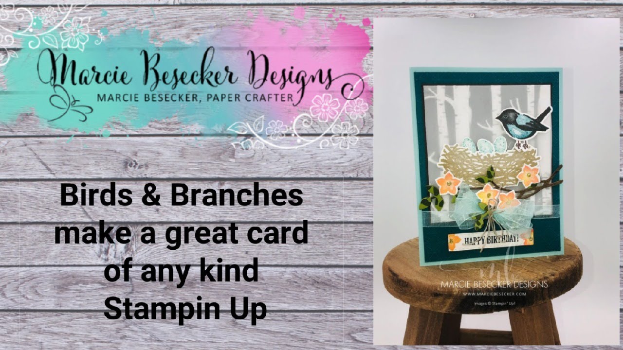 Birds & Branches make a great card of any kind - Stampin Up