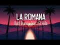 Bad Bunny Feat El Alfa La Romana Letra Lyrics mp3