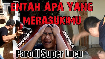 Entah Apa Yang Merasukimu Viral | Salah Apa Aku | Parodi Lucu ( Bikin Emosi ) | Part 1