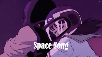 Space Song (slowed + reverb)