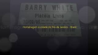 Pouco divulgada- Barry White ( Rio de Janeiro)