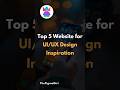 Top 5 Website for UIUX Design Inspiration You MUST Use #figma #uiux #uiuxdesign