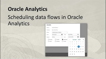 Scheduling Data Flows in Oracle Analytics