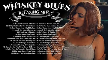 Whiskey Blues - Relaxing Blues Music For Morning Time - Blues Songs For You #Relaxingbluesmusic