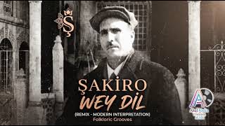 Şakiro Wey Dil Remix - Abul Media Müzik