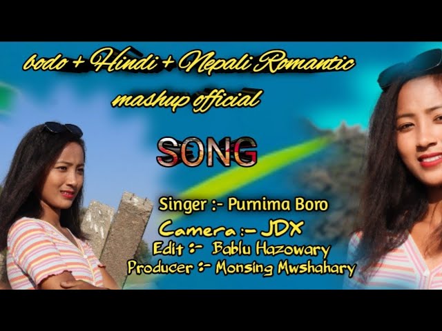Bodo+Hindi+Nepali Mashup song || Purnima Boro // Bodo Romantic song 2022🥰🥰 class=