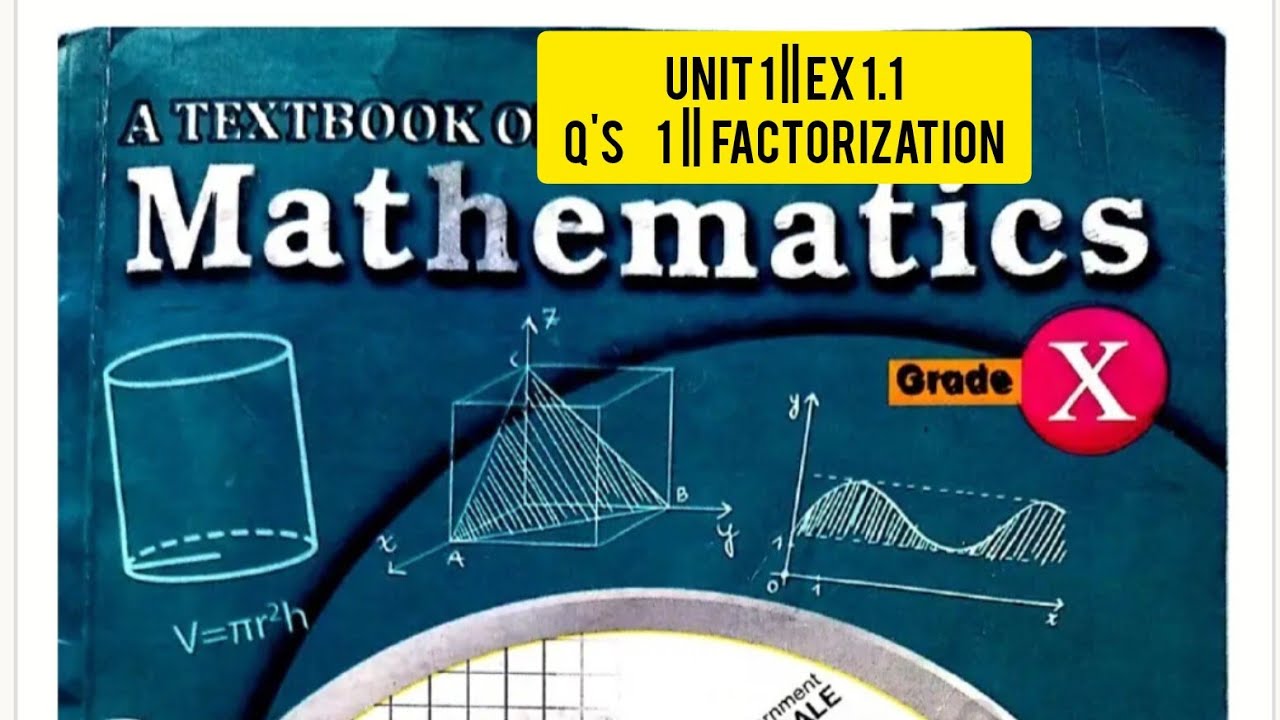 Method of Factorization || Class 10 || Unit:1 || Solution of Exercise 1 ...