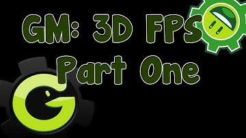 Game Maker 3D FPS Tutorial Part 1
