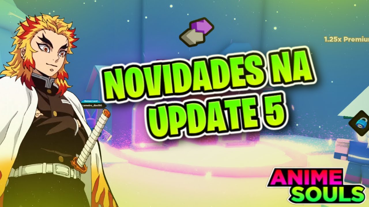 Novidade No Anime Souls - UPDATE 5 - YouTube