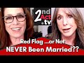 Dating Over 50: Never Been Married, Red Flag? How to Date Someone Who Has Been Single a Long Time!