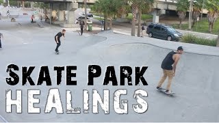 Skate Park Healings