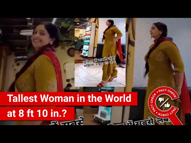 FACT CHECK: Viral Video Shows Tallest Woman in the World whose