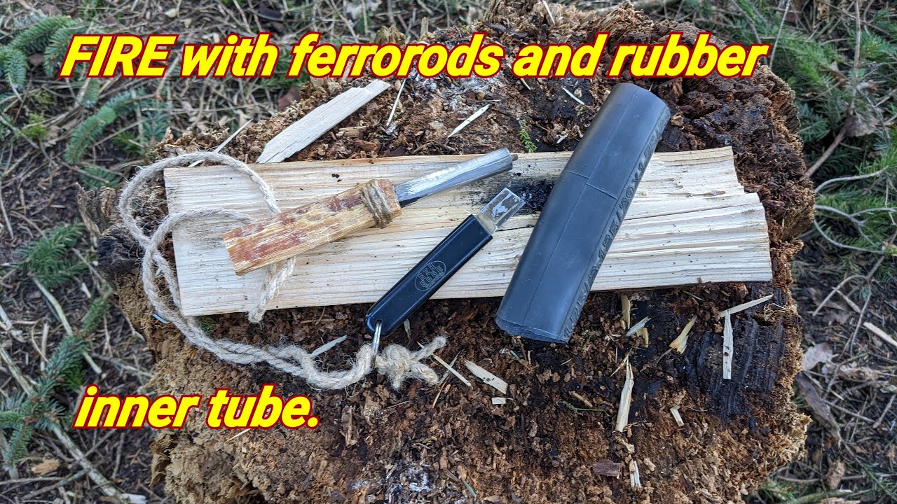 Ferrorods and rubber inner tube firestarting YouTube