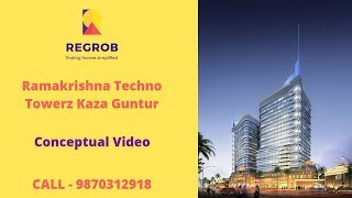 Ramakrishna Techno Towerz Kaza Guntur Sales 9870312918 Office Space Conceptual Video