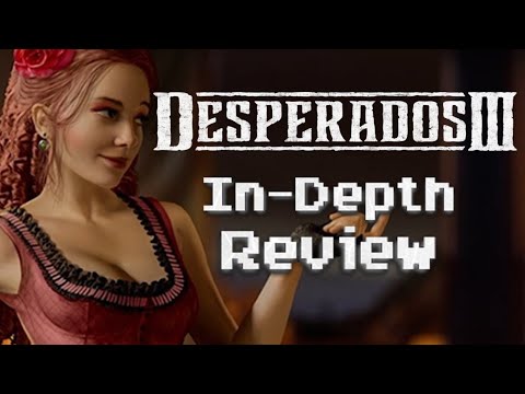 DESPERADOS III REVIEW: Practically Perfect? - MabiVsGames
