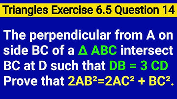 The Perpendicular From A On Side BC Of A Triangle ABC Intersects BC At D Such That BD=3CD Prove That