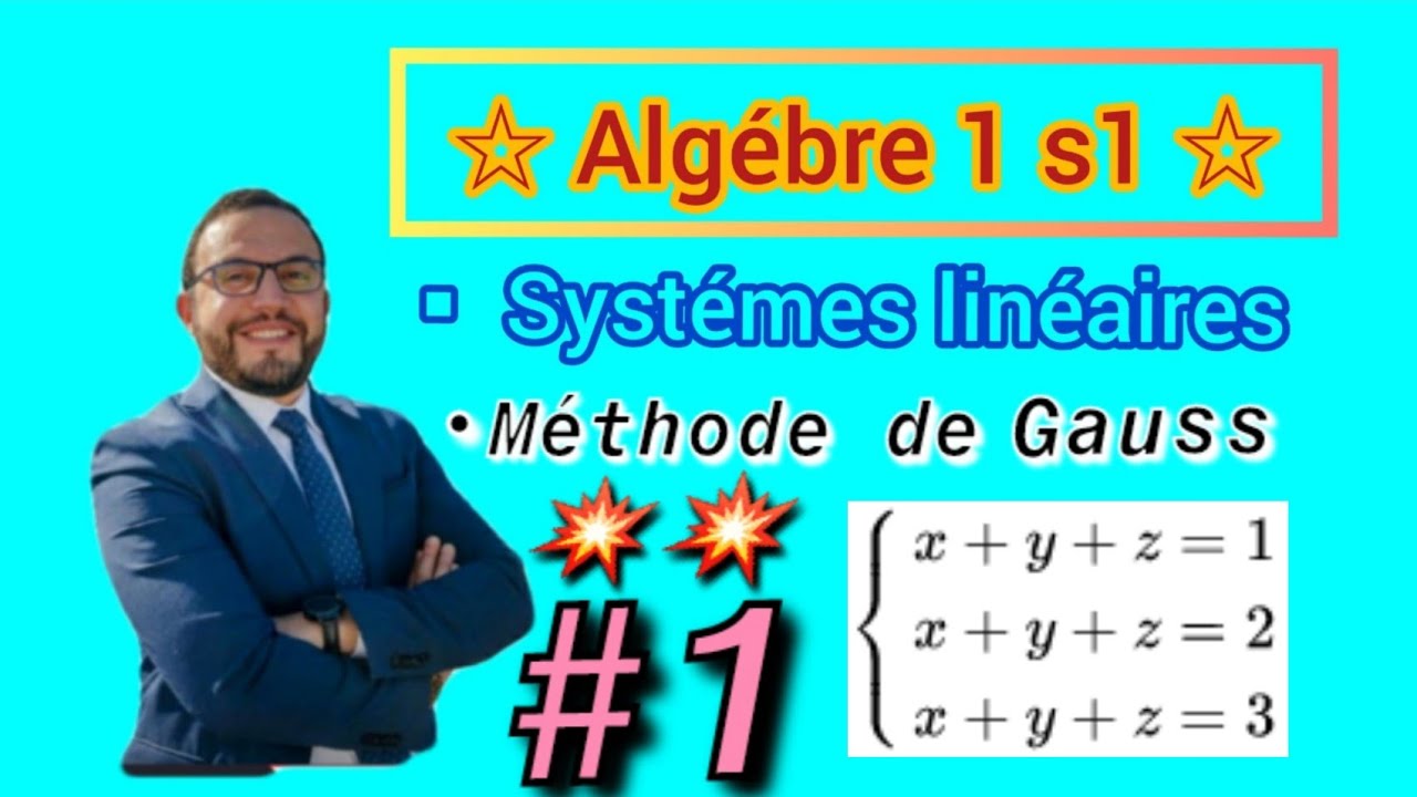 💥#1 Algébre 1 chapitre1 Les Systèmes linéaires🎉•Méthode de Gouss🚨🔥 s1 SMPC~BCG~MIPC