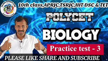 POLYCET BIOLOGY PRACTICE TEST - 3 APRJC,TSRJC,IIIT