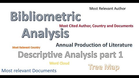 Bibliometric Analysis : Descriptive Analysis