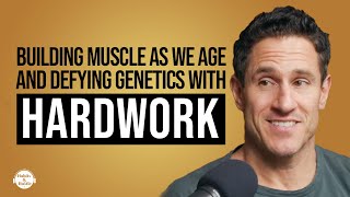 Don Saladino: Building Muscle As We Age and Defying Genetics with Hard Work.