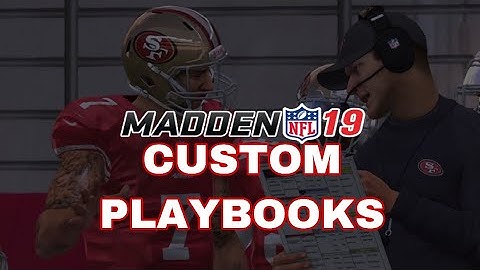 How To Create a Custom Playbook in Madden 19