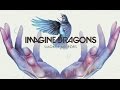 Imagine Dragons: Smoke + Mirrors (Deluxe Version) Listen Full Album