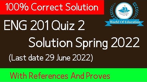 Eng201 quiz 2 2022| eng201 quiz 2 solution 2022| eng201 quiz 2 solution spring 2022| By M.saqib