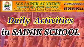 Daily  Activities in SAINIK SCHOOL....