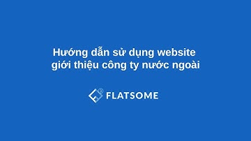 Hướng dẫn sử dụng website giới thiệu công ty nước ngoài