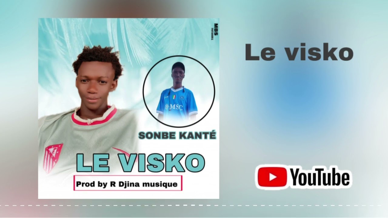 Levisko Sonbe Kanté Fassa Prod By R Djina musique