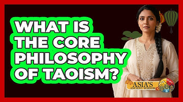 What Is The Core Philosophy Of Taoism?