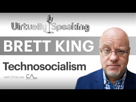 Brett King: The Godfather of Fintech on The Rise of Technosocialism