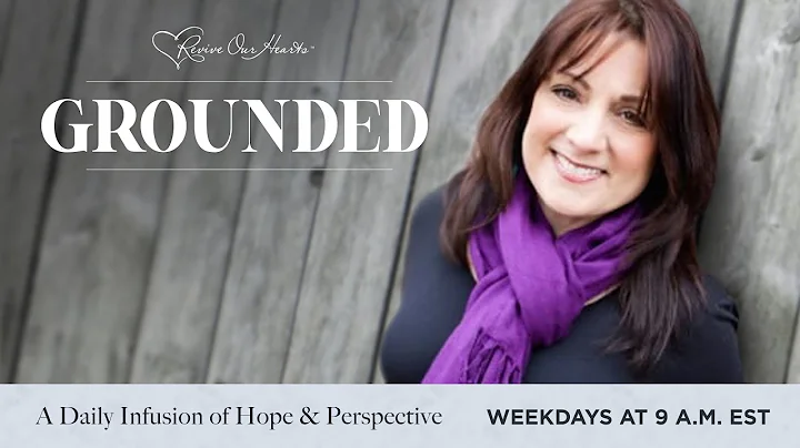 Praying in Hope with Joy McClain | Grounded 6/4/20