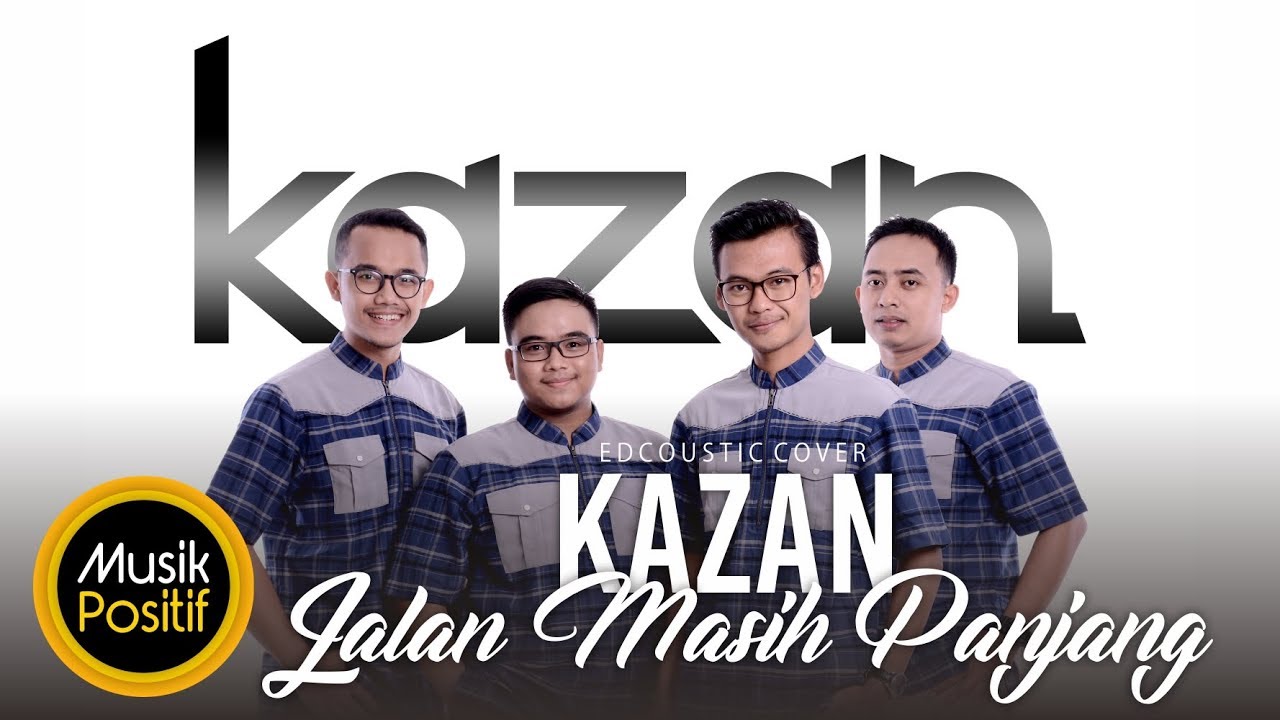 KAZAN  COVER JALAN MASIH PANJANG EDCOUSTIC  YouTube