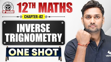 Class 12th Maths Chapter 2 | Inverse Trigonometric Functions One Shot | UP Board 2026